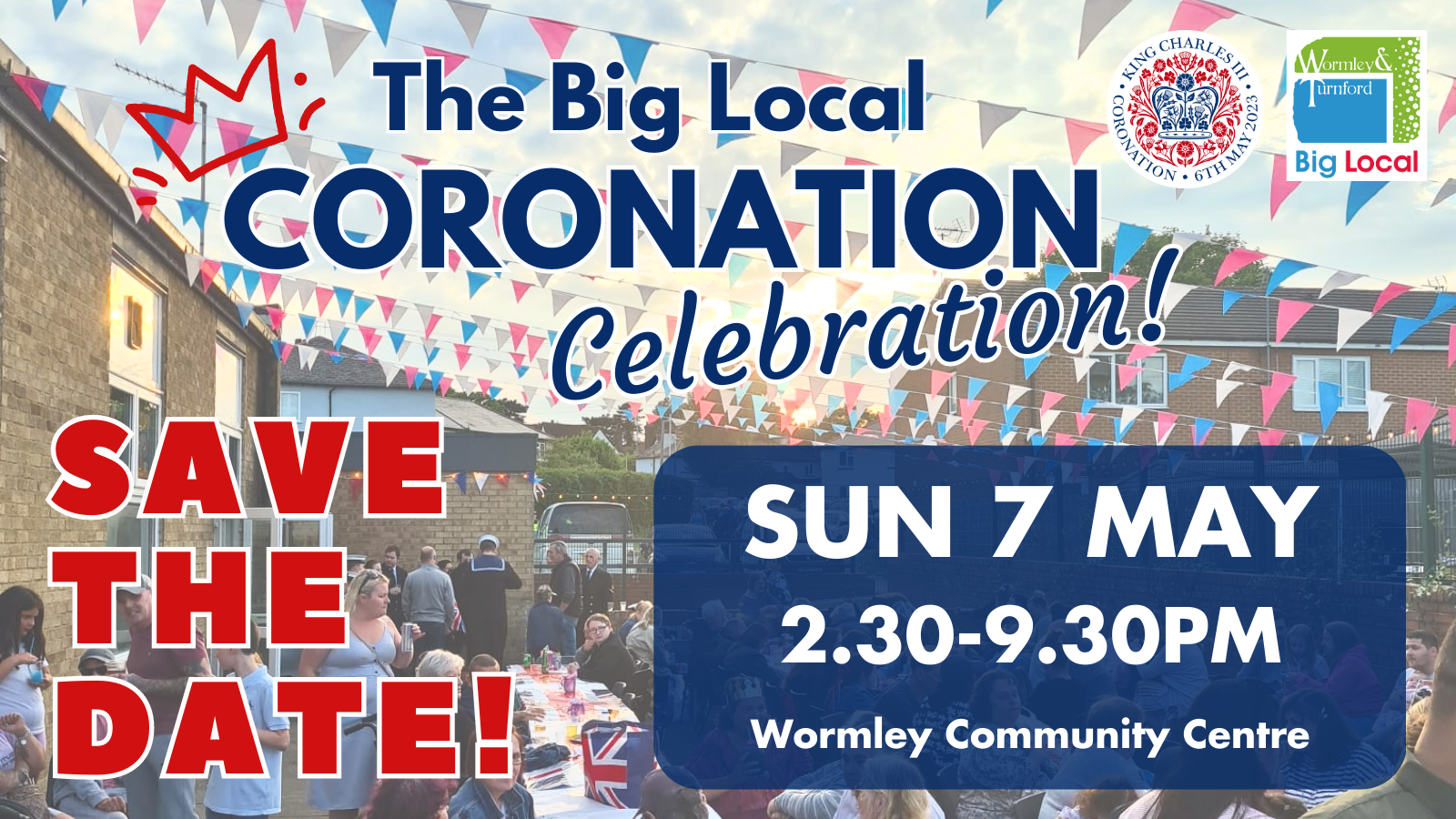 The Big Local Coronation Celebration Save the date